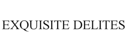 EXQUISITE DELITES trademark