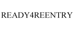 READY4REENTRY trademark