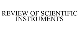 REVIEW OF SCIENTIFIC INSTRUMENTS trademark