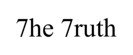 7HE 7RUTH trademark