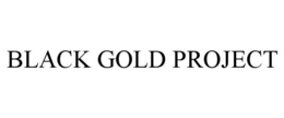 BLACK GOLD PROJECT trademark
