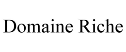 DOMAINE RICHE trademark