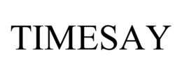 TIMESAY trademark