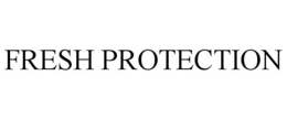 FRESH PROTECTION trademark