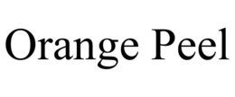 ORANGE PEEL trademark