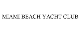 MIAMI BEACH YACHT CLUB trademark