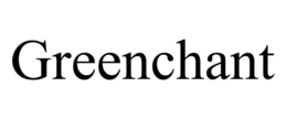 GREENCHANT trademark