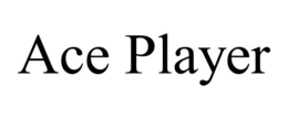 ACE PLAYER trademark