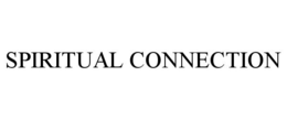 SPIRITUAL CONNECTION trademark