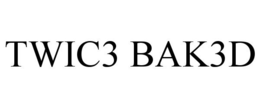 TWIC3 BAK3D trademark