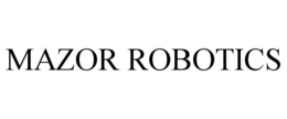 MAZOR ROBOTICS trademark