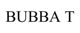 BUBBA T trademark