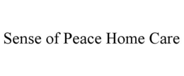 SENSE OF PEACE HOME CARE trademark
