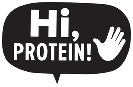HI, PROTEIN! trademark