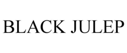 BLACK JULEP trademark