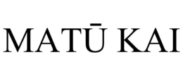 MATŪ KAI trademark