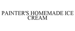 PAINTER'S HOMEMADE ICE CREAM trademark