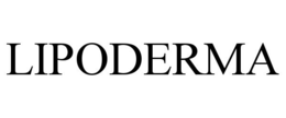 LIPODERMA trademark