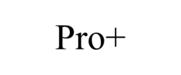 PRO+ trademark
