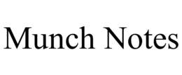 MUNCH NOTES trademark