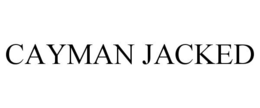 CAYMAN JACKED trademark
