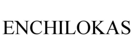 ENCHILOKAS trademark