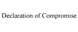 DECLARATION OF COMPROMISE trademark