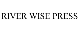 RIVER WISE PRESS trademark