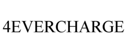 4EVERCHARGE trademark