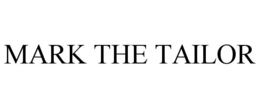 MARK THE TAILOR trademark