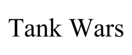 TANK WARS trademark