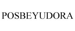 POSBEYUDORA trademark