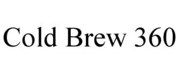 COLD BREW 360 trademark