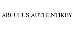 ARCULUS AUTHENTIKEY trademark