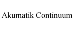 AKUMATIK CONTINUUM trademark