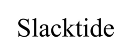 SLACKTIDE trademark