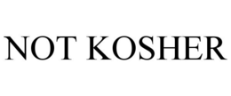 NOT KOSHER trademark