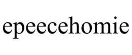 EPEECEHOMIE trademark