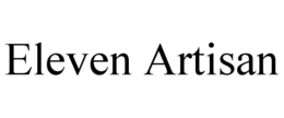 ELEVEN ARTISAN trademark