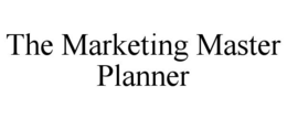 THE MARKETING MASTER PLANNER trademark