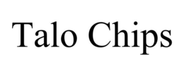 TALO CHIPS trademark