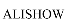 ALISHOW trademark