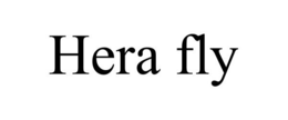 HERA FLY trademark