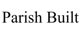 PARISH BUILT trademark