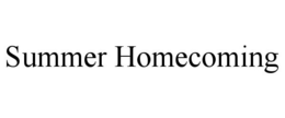 SUMMER HOMECOMING trademark