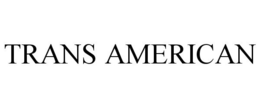 TRANS AMERICAN trademark
