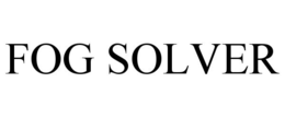 FOG SOLVER trademark