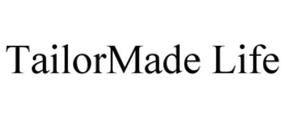 TAILORMADE LIFE trademark