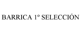 BARRICA 1º SELECCIÓN trademark