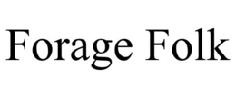 FORAGE FOLK trademark